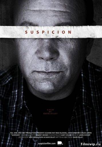 Подозрение / Suspicion (2013)