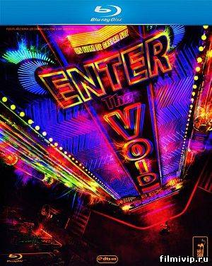 Вход в пустоту / Enter the Void (2009)