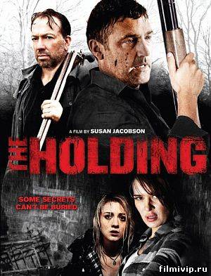 Владение / The Holding (2011)