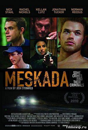 Мескада / Meskada (2010)