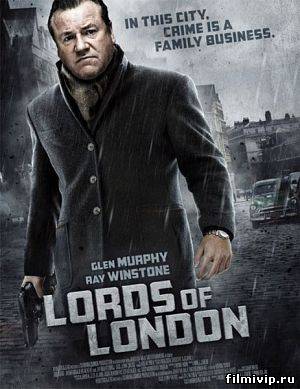 Короли Лондона / Lords of London (2013)