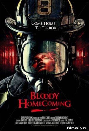 Кровавое возвращение / Bloody Homecoming (2012)