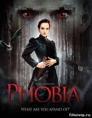 Фобия / Phobia (2013)