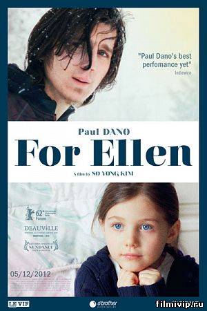 Для Эллен / For Ellen (2012)