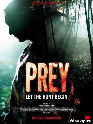 Добыча / Prey (2010)