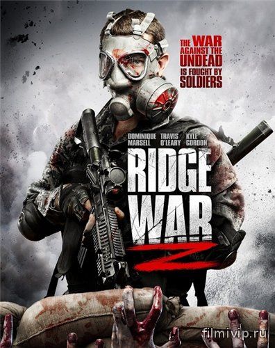 Война Риджа Z / Ridge War Z (2013)