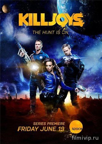 Киллджойс / Killjoys (2015)