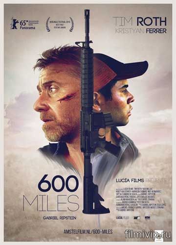 600 миль / 600 Millas (2015)