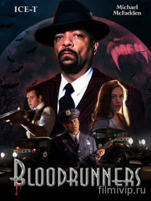 Кровопускатели / Bloodrunners (2016)